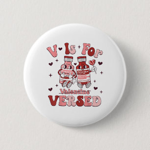 V Is For Valentine Versed Nurse Valentines Day Rn  6 Cm Round Badge