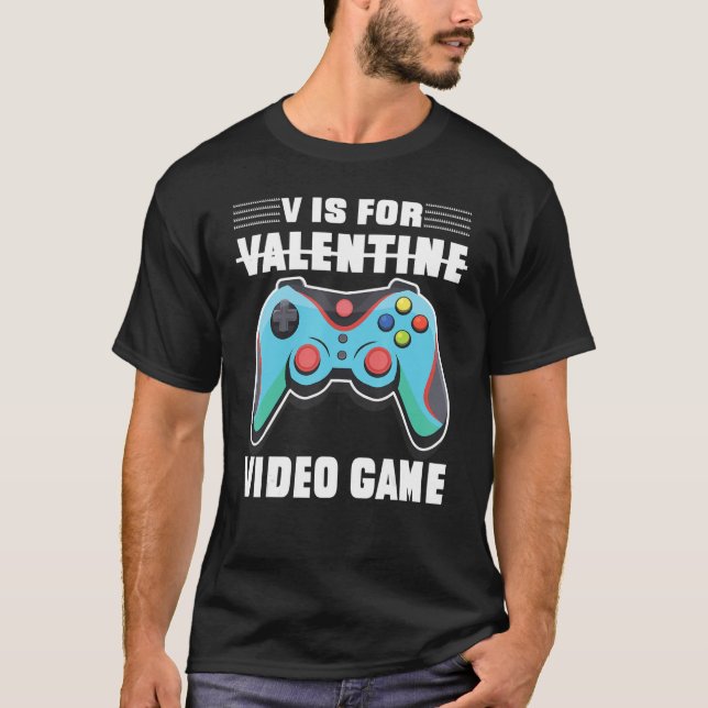 V is for valentine video game joystick T-Shirt (Front)