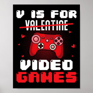 V Is For Valentine Video Gamer Valentines For Kids Poster
