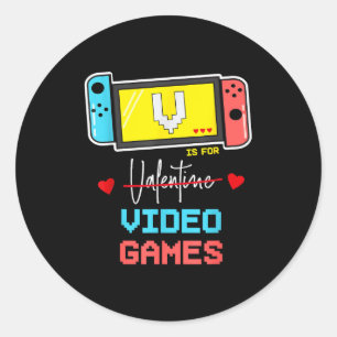 V Is For Valentine Video Games Gamer Kids Classic Round Sticker