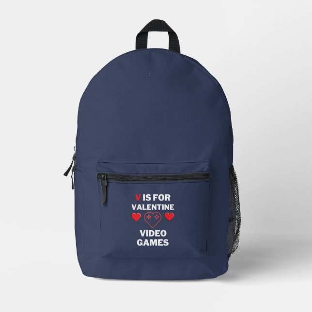 V is for Valentine Video Games Printed Backpack (Front)