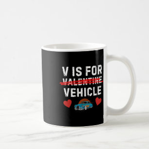V Is For Vehicle Funny Old Retro Vintage Auto Clic Coffee Mug