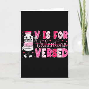 V Is For Versed Nurse Valentine Nurse Life Pacu Wo Card