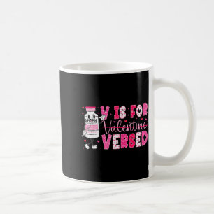 V Is For Versed Nurse Valentine Nurse Life Pacu Wo Coffee Mug