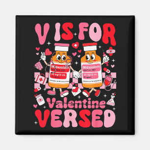 V Is For Versed Valentine Nurse Pacu Crna Icu Er N Magnet