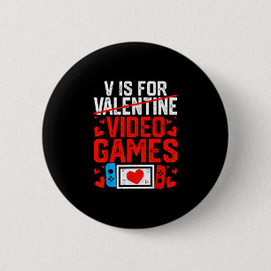 V Is For Video Game Gifts Funny Valentines Day Gam 6 Cm Round Badge