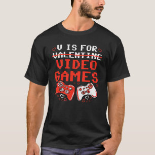 V Is For Video Game Video Controller Valentines Ga T-Shirt