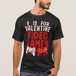V Is For Video Games Controllers Funny Gamers Vale T-Shirt
