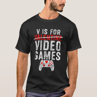 V Is For Video Games Day Gamer T-Shirt