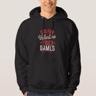 V Is For Video Games Funny Valentine Gamer Hoodie