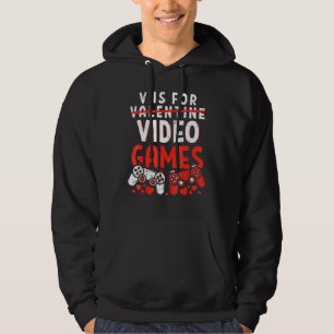 V Is For Video Games Funny Valentines Day Gamer Bo Hoodie