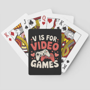 V Is For Video Games Funny Valentines Day Gamer Playing Cards