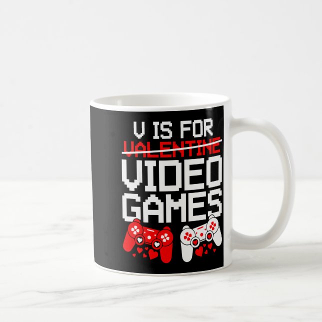V Is For Video Games Funny Valentines Gamer Love  Coffee Mug (Right)