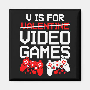 V Is For Video Games Funny Valentines Gamer Love Magnet