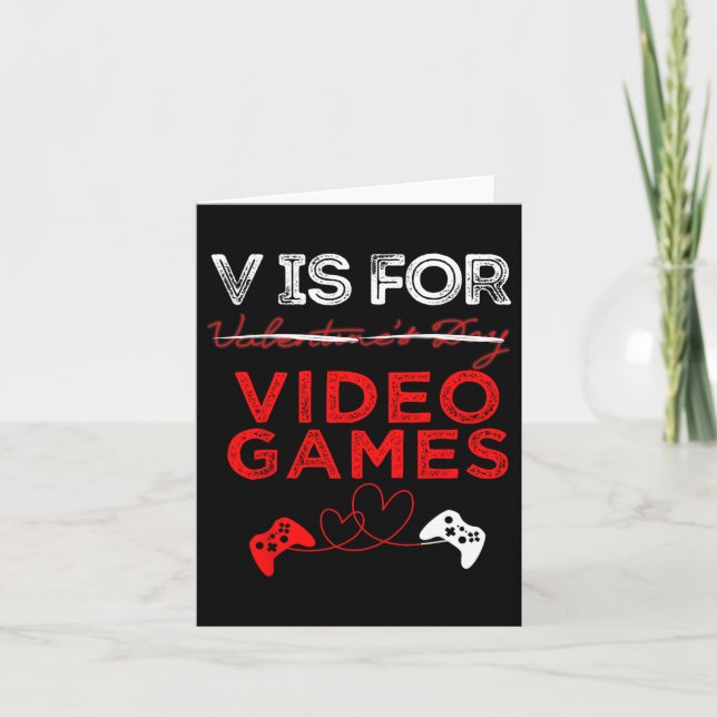 V Is For Video Games Shirt Gamer Valentines  Card (Front)