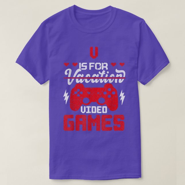V Is For Video Games Vacation Gamer T-Shirt (Design Front)