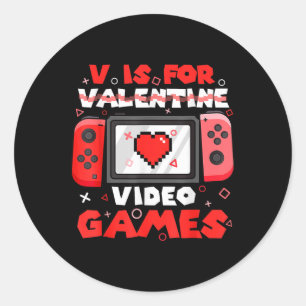 V Is For Video Games Valentine Gamer Valentines Da Classic Round Sticker