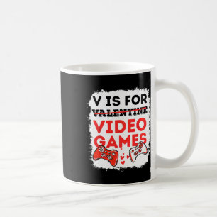 V Is For Video Games Valentine Gamer Valentines Da Coffee Mug