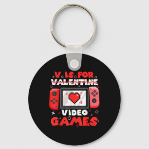 V Is For Video Games Valentine Gamer Valentines Da Key Ring