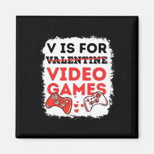 V Is For Video Games Valentine Gamer Valentines Da Magnet