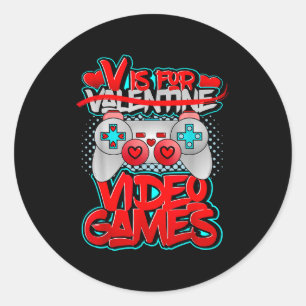 V Is For Video Games Valentines Day Funny Valentin Classic Round Sticker