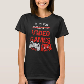 V Is For Video Games  Valentines Day Gamer Boy Men T-Shirt