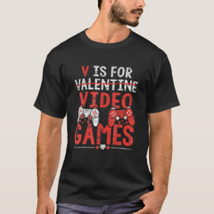 V Is For Video Games Valentine's Day Gamer Boys Me T-Shirt