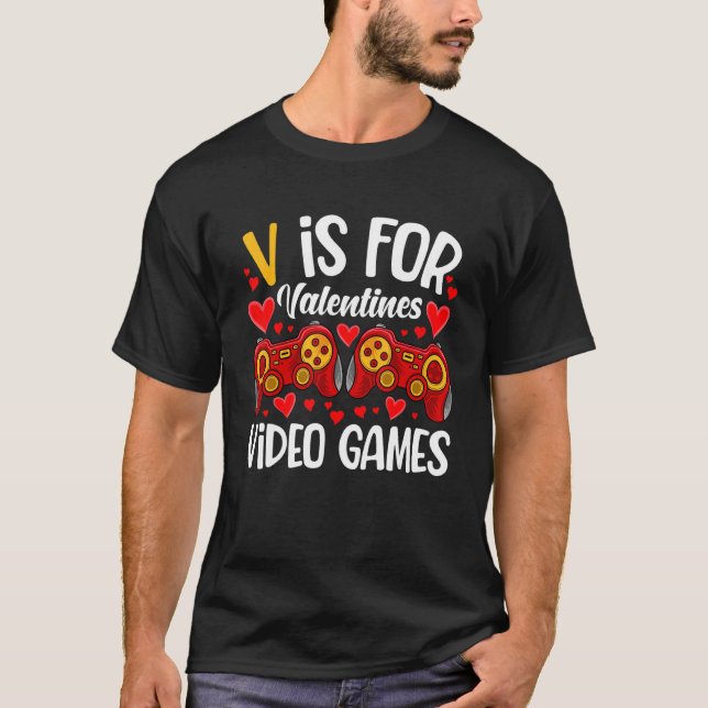 V Is For Video Games Valentines Day Gamer Men Teen T-Shirt (Front)