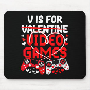 V Is For Video Games Valentines Gamer Men Boys Kid Mouse Pad