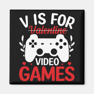 V is for Video Games with Valentine Crossed Out Magnet