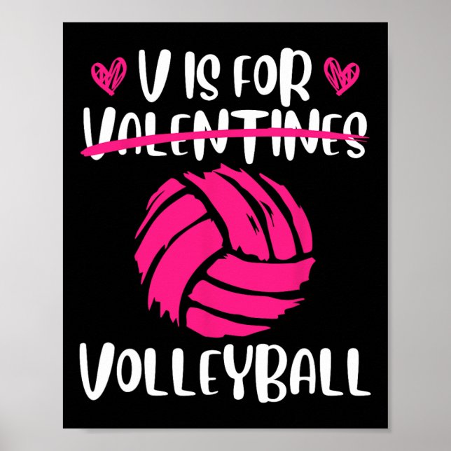 V Is For Volleyball Valentine Love Valentine39s Da Poster (Front)