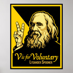 V is for Voluntary Lysander Spooner Print