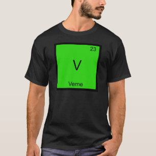 V - Verne Funny Chemistry Element Symbol T-Shirt