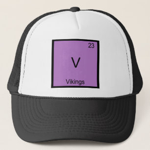 V - Vikings Funny Element Chemistry Symbol Tee Trucker Hat