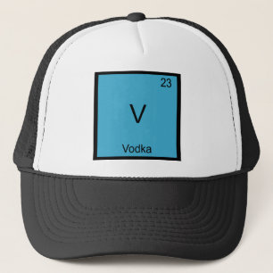 V - Vodka Funny Chemistry Element Symbol T-Shirt Trucker Hat
