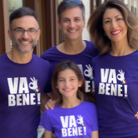 Va Bene Funny Italian All Is Well OK sign