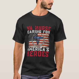 VA Nurse Caring For America s Heroes Patriot Veter T-Shirt