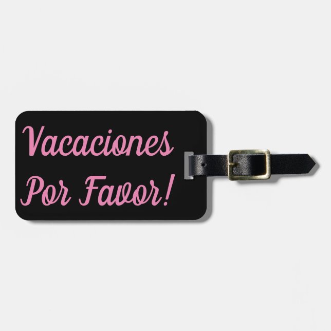 Vacaciones Por Favour Luggage Tag (Front Horizontal)