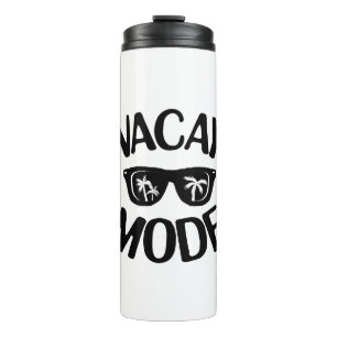 Vacation Art Vacay Mode Word Text Art Thermal Tumbler