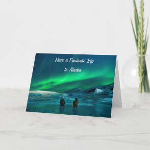 Vacation Card for Someone Going to Alaska