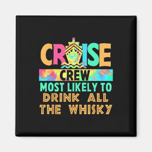 Vacation Cruise Crew Most Likely To Drink All The Magnet