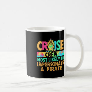 Vacation Cruise Crew Most Likely To Impersonate A Coffee Mug