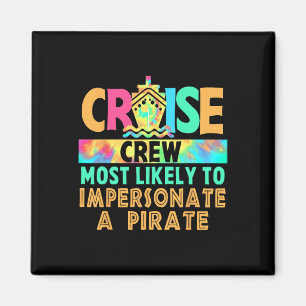 Vacation Cruise Crew Most Likely To Impersonate A Magnet