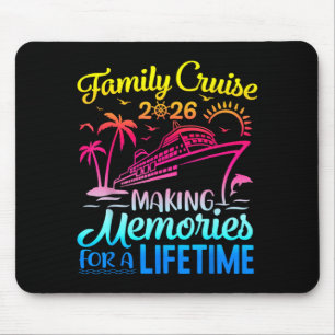 Vacation Family Cruise 2026 Making Memories for A Mouse Pad