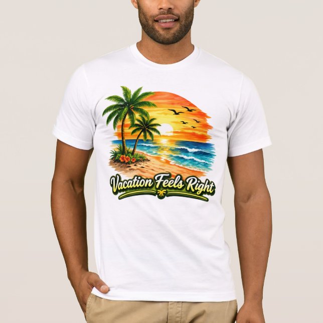 Vacation Feels Right Bella Canvas Tee USA (Front)