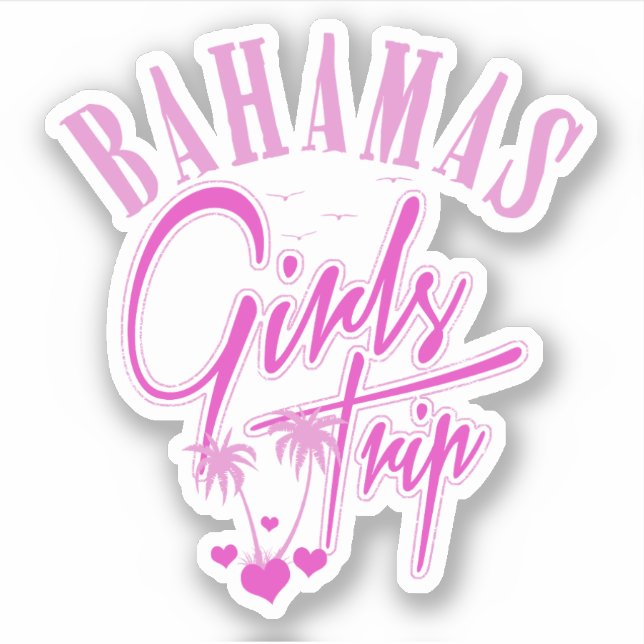 Vacation Girls Trip Bahamas Sticker Cruise (Front)