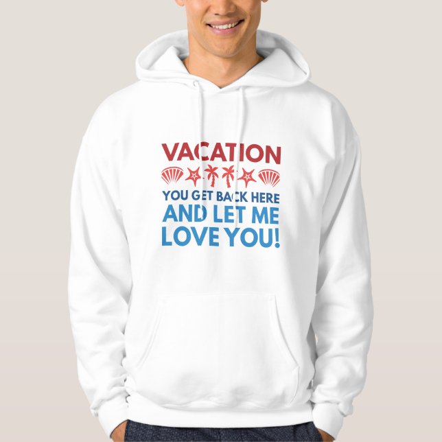 Vacation Hoodie (Front)