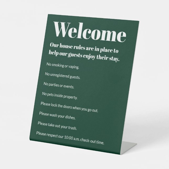 Vacation House Rules Dark Green White Template Pedestal Sign (Front)