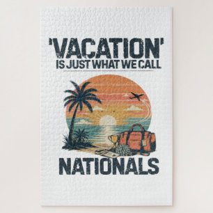 Vacation Is Just What We Call Nationals Jigsaw Puzzle