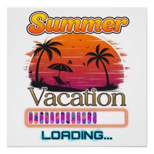 Vacation Loading Summer Sunset Beach Poster